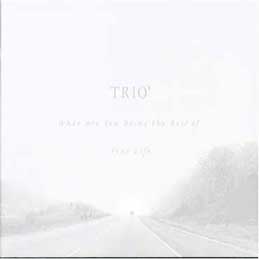 Trio - What Are You Doing the Rest of Your Life